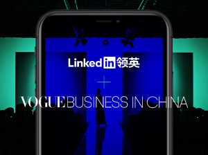 LinkedIn携康泰纳仕旗下Vogue Business in China打造职场